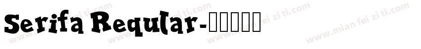 Serifa Reqular字体转换